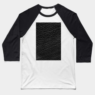 Natural qualitative black leather texture. Close up. Baseball T-Shirt